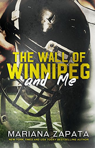 The wall of Winnipeg and me - Mariana Zapata