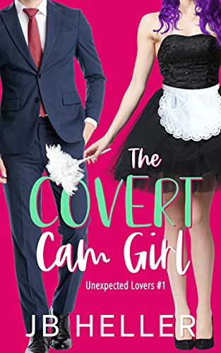 The Covert Cam Girl - J.B. Heller