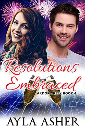 Resolutions Embraced - Ayla Asher