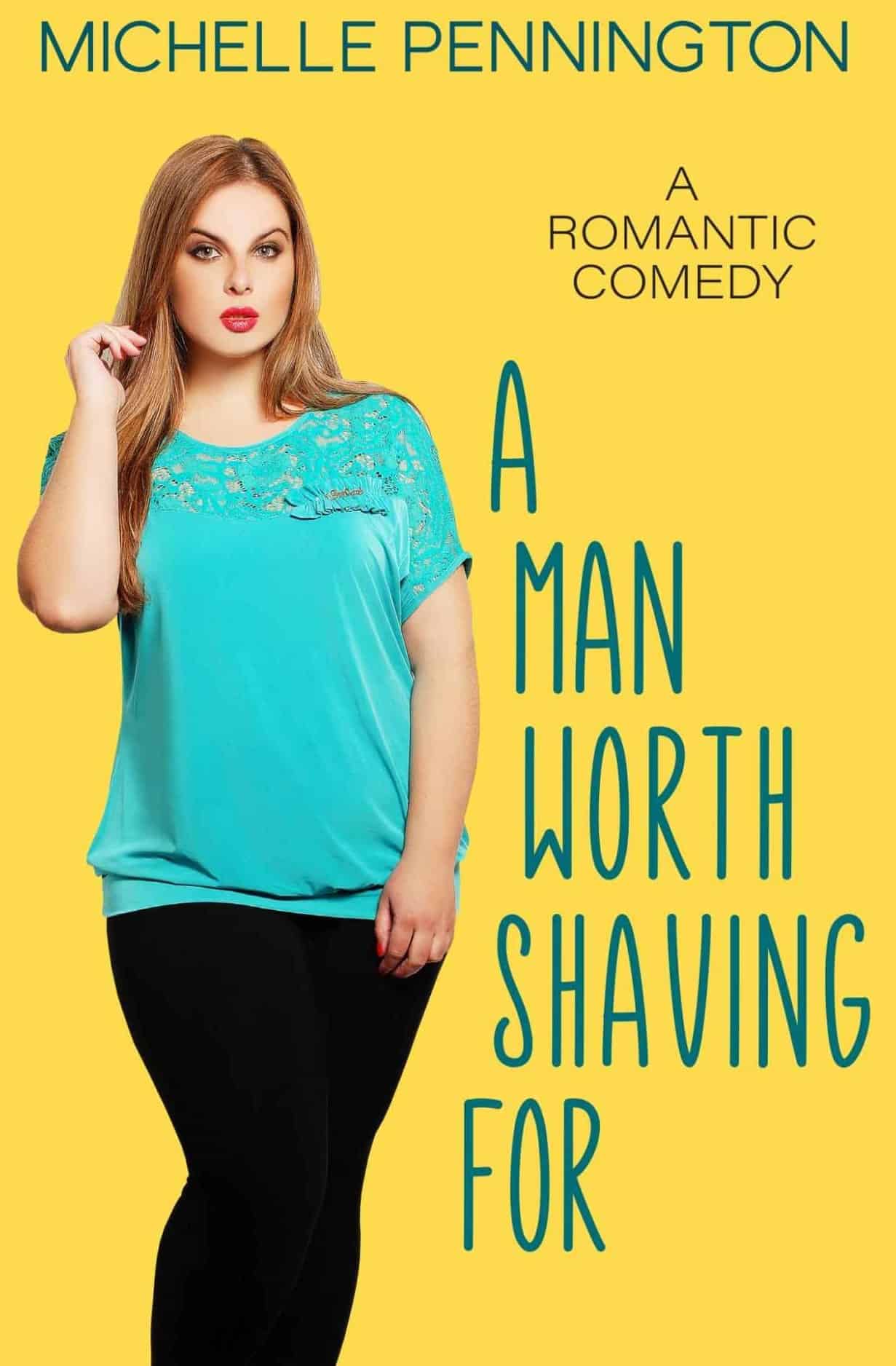 A Man Worth Shaving For - Michelle Pennington