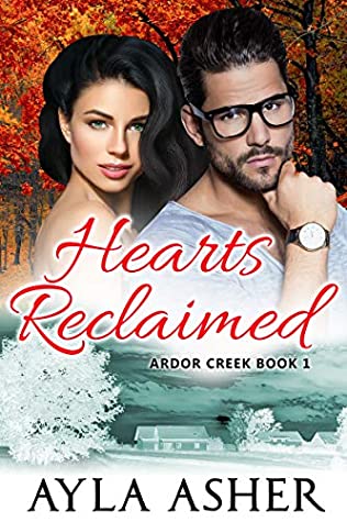 Hearts Reclaimed - Ayla Asher