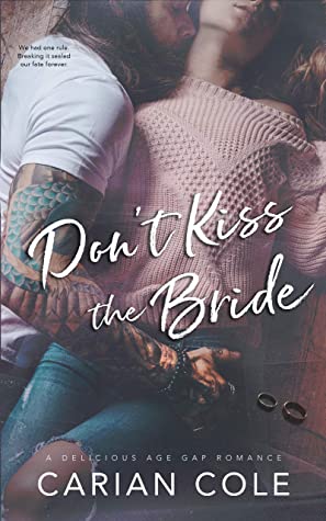 Don't Kiss the Bride - Carian Cole