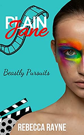 Plain Jane: Beastly Pursuits - Rebecca Rayne